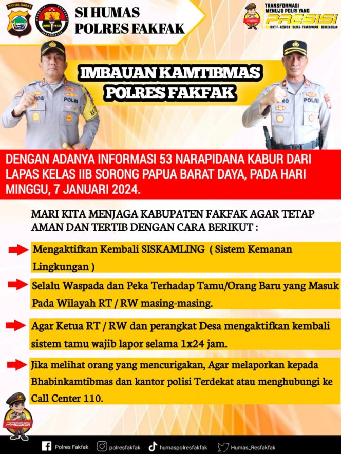 
					53 Napi Kabur Dari Lapas Kelas IIB Sorong, Kapolres Fakfak Keluarkan Imbauan Kamtibmas Kepada Warga